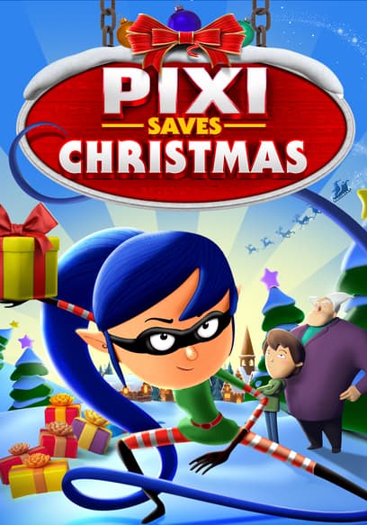 Pixi Saves Christmas