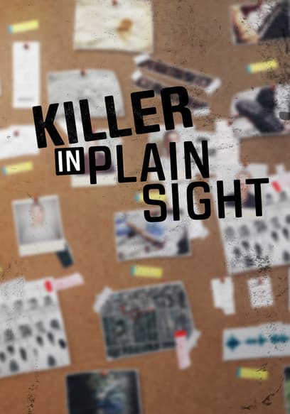 Killer in Plain Sight
