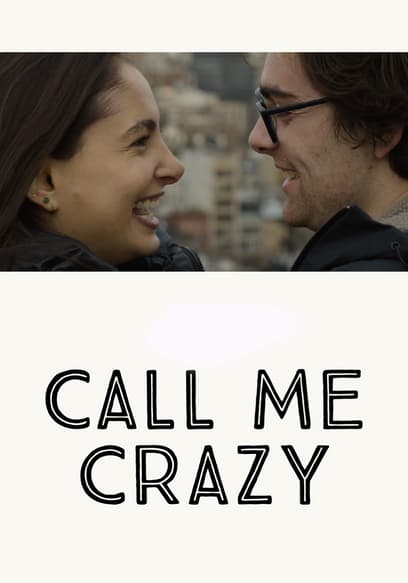 Call Me Crazy