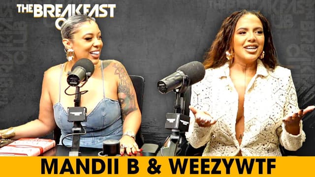 S01:E109 - Mandii B & WeezyWTF on Sexual Exploration, Provocative Points of View, New Book + More