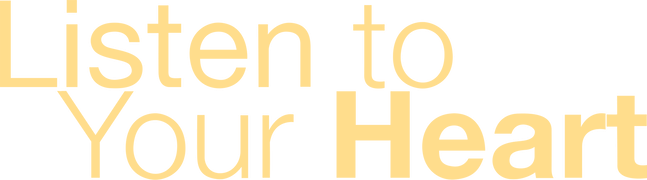 Listen to Your Heart