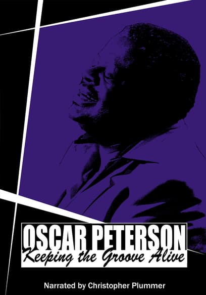 Oscar Peterson: Keeping the Groove Alive