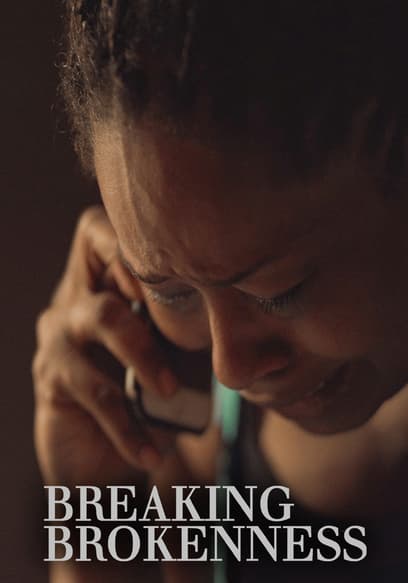 Breaking Brokenness