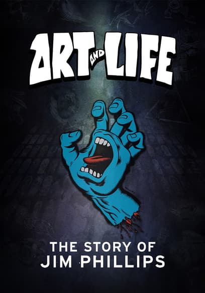 Art and Life: The Story of Jim Phillips poster