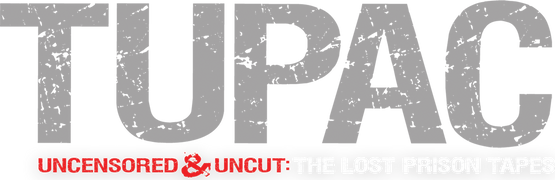 Tupac Uncensored & Uncut: The Lost Prison Tapes