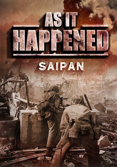 As It Happened: Saipan