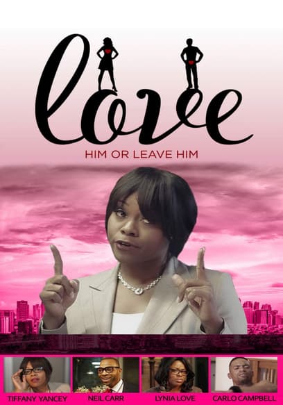 Love Him or Leave Him