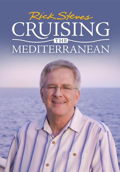 Rick Steves' Cruising the Mediterranean
