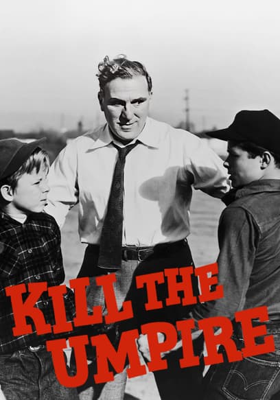 Kill the Umpire