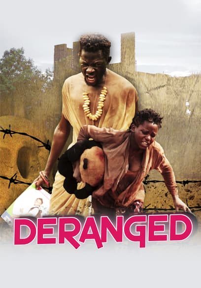 Deranged