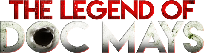 The Legend of Doc Mays