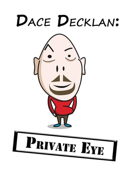 Dace Decklan: Private Eye