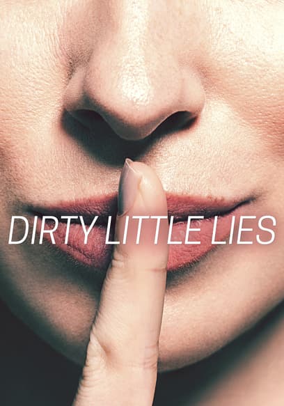 Dirty Little Lies