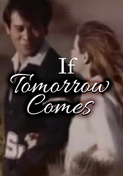 If Tomorrow Comes
