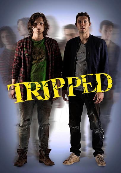 S01:E02 - Tripped: S1 E2 - Episode 2