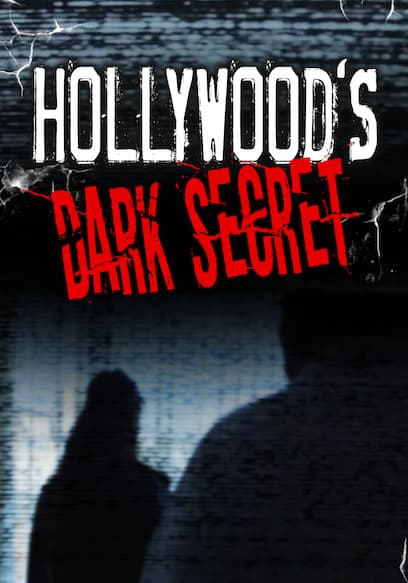 Hollywood's Dark Secret