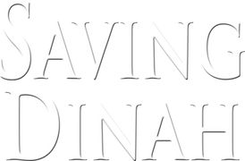 Saving Dinah