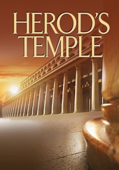 Herod's Temple: The Temple Jesus Knew