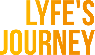 Lyfe's Journey