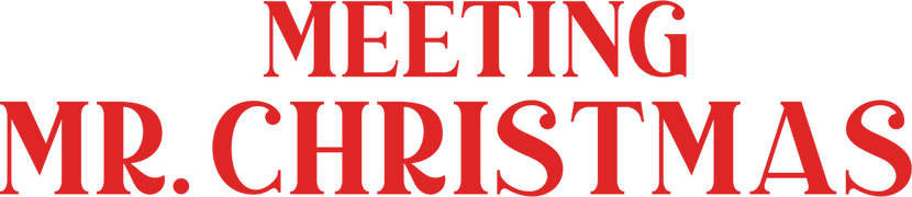 Meeting Mr. Christmas