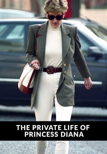 The Private Life of Princess Diana