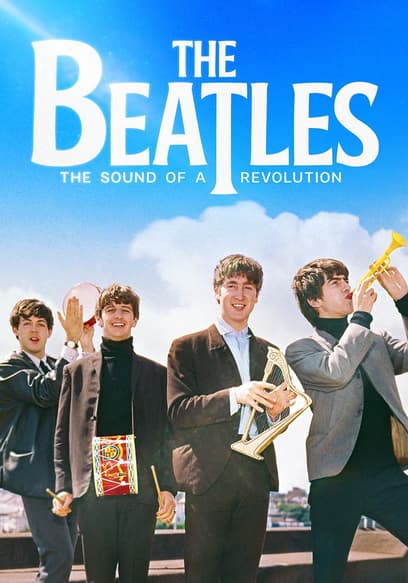 The Beatles: The Sound of a Revolution