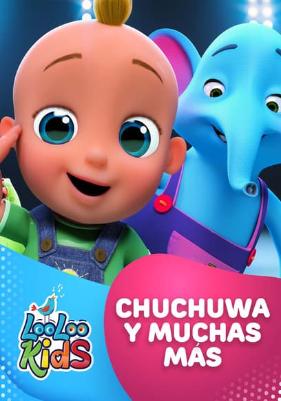 LooLoo Kids - ChuChuWa Y Muchas Más