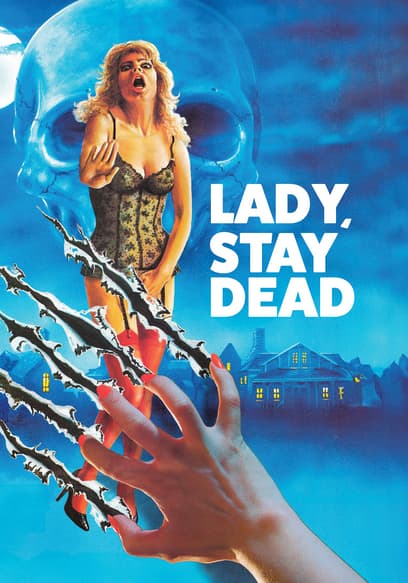 Lady, Stay Dead