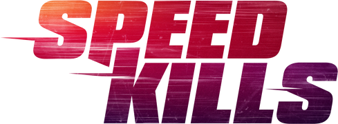 Speed Kills