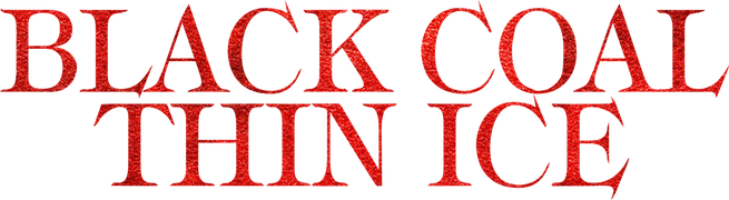 Black Coal, Thin Ice