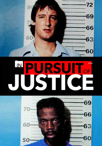 In Pursuit of Justice