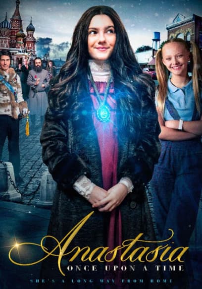 Anastasia: Once Upon a Time