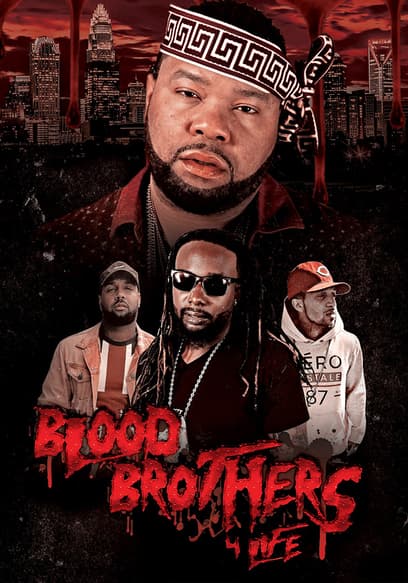 Blood Brothers 4 Life