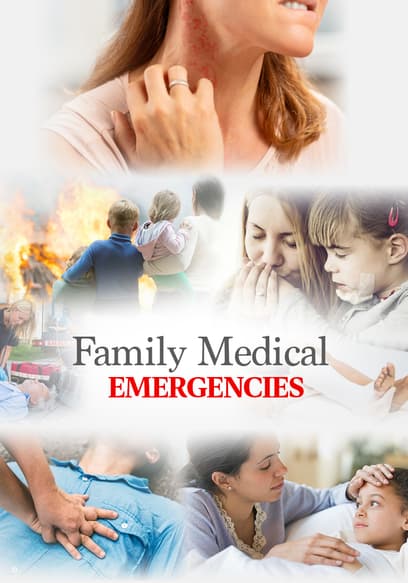 Family Medical Emergencies