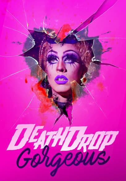 Death Drop Gorgeous