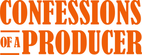 Confessions of a Producer