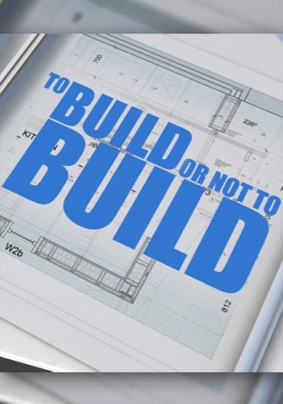 To Build Or Not To Build