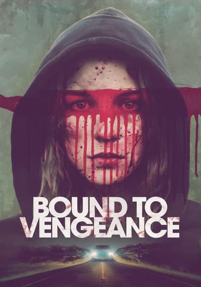 Bound to Vengeance