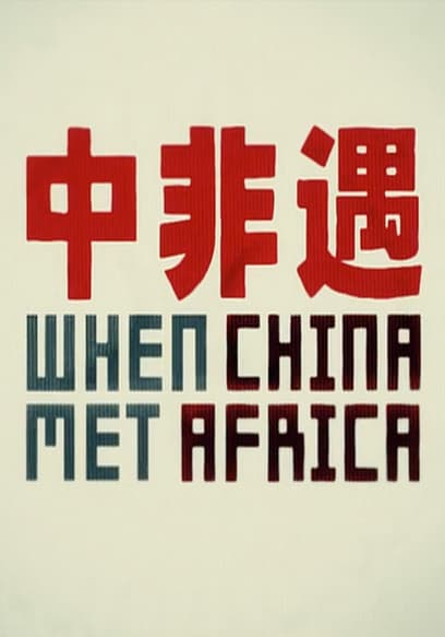 When China Met Africa