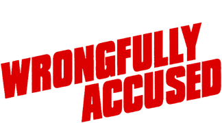 Wrongfully Accused