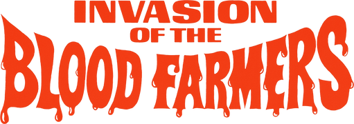 Invasion of the Blood Farmers