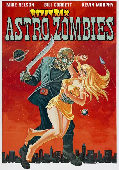 RiffTrax: Astro-Zombies