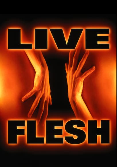 Live Flesh poster