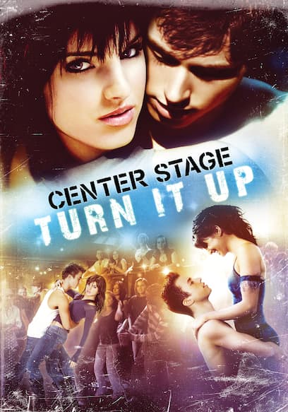 Center Stage: Turn It Up