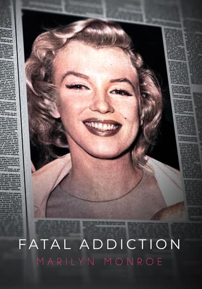 Fatal Addiction: Marilyn Monroe poster