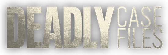 Deadly Case Files