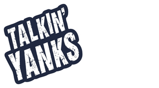 Talkin’ Yanks