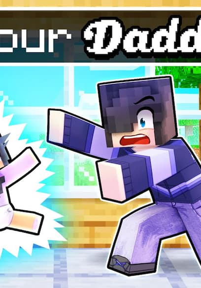 S01:E11 - Who's Your NEW DADDY in Minecraft?! poster