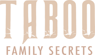 Taboo: Family Secrets