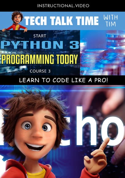 Tech Talk Time: Start Python 3 Programming Today Course 3